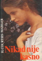 Nikad nije kasno