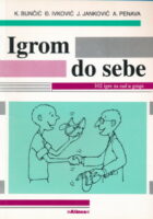 Igrom do sebe: 102 igre za rad u grupi