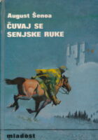 Čuvaj se senjske ruke