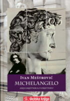 Michelangelo: Esej umjetnika o umjetniku