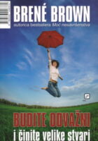 Budite odvažni i činite velike stvari