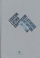 Latinsko-hrvatski rječnik - Lexicon latino-croaticum