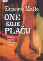 One koje plaču