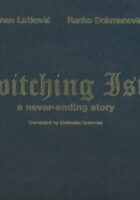 Bewitching Istria: A Never-ending Story