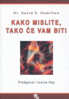 Kako mislite, tako će vam biti