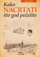 Kako nacrtati što god poželite