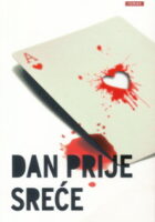 Dan prije sreće