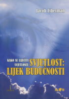 Svjetlost : lijek budućnosti