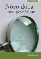 Novo doba pod povečalom