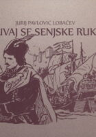 Čuvaj se senjske ruke