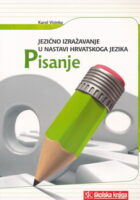Jezično izražavanje u nastavi hrvatskoga jezika: Pisanje