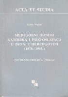 Međusobni odnosi katolika i pravoslavaca u BiH 1878-1903