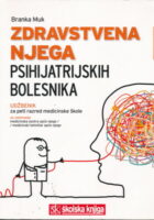 Zdravstvena njega psihijatrijskih bolesnika udžbenik za 5. razred medicinske škole