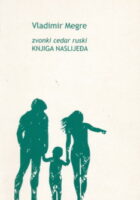 Zvonki cedar ruski: Knjiga naslijeđa