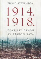 1914.-1918. Povijest Prvoga svjetskog rata