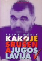 Kako je srušena Jugoslavija