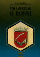 Što sam rekao o Bosni