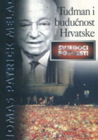 Tuđman i budućnost Hrvatske