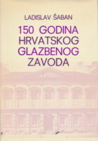 150 Godina Hrvatskog Glazbenog Zavoda