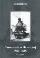Parna vuča u Hrvatskoj 1860-1988.