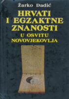 Hrvati i egzaktne znanosti u osvitu novovjekovlja