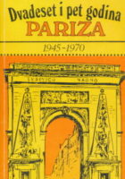 Dvadeset i pet godina Pariza 1945-1970