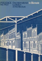 The Presence of the Past: First International Exhibition of Architecture -- The Corderia of the Arsenale, La Biennale di Venezia 1980, Architectural Section