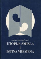 Utopija smisla i istina vremena