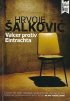 Valcer protiv Eintrachta