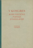 V. kongres KPJ - Izveštaji i referati
