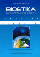 Bioetika: Most prema budućnosti