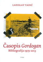 Časopis Gordogan: Bibliografija 1979-2013