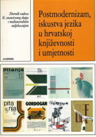 Postmodernizam, iskustva jezika u hrv. književnosti