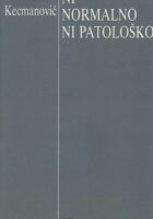 Ni normalno ni patološko