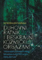 Duhovni ratnik i beskrajni kozmički orgazam