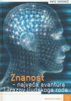 Znanost: najveća avantura i izazov ljudskog roda