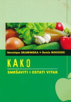 Kako smršaviti i ostati vitak