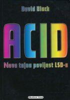 Acid - Nova tajna povijest LSD-a