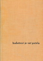 Budućnost je već počela