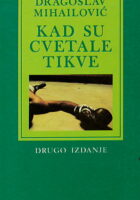 Kad su cvetale tikve