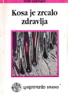 Kosa je zrcalo zdravlja