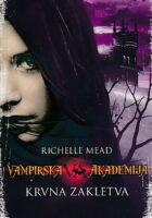 Vampirska akademija: Krvna zakletva