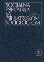 Socijalna psihijatrija sa psihijatrijskom sociologijom
