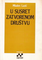 U susret zatvorenom društvu