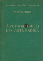 Život, rad i misli Dra. Ante Radića