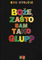 Bože, zašto sam tako glup