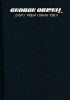 Zašto pišem i drugi eseji
