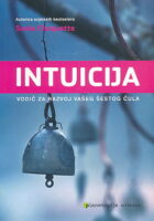 Intuicija: vodič za razvoj vašeg šestog čula