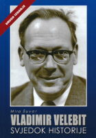 Vladimir Velebit - Svjedok historije