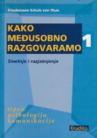 Kako međusobno razgovaramo 1 – Smetnje i razjašnjenja